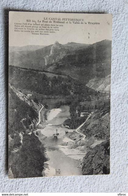 Cpa 1919, le pont de Tréboul et la vallée de la Truyère, Cantal 15