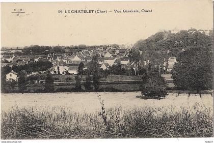 Le Chatelet - Vue Générale, Ouest