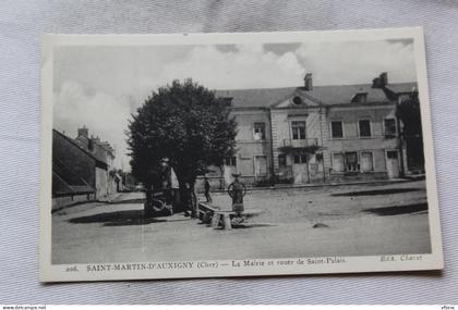 Saint Martin d'Auxigny, la mairie et route de saint Palais, Cher 18