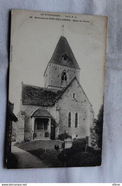 Cpa 1904, église de Pitres, environs de Pont de l'Arche, Eure 27