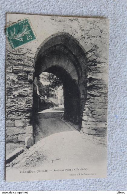 Castillon, ancienne porte, Gironde 33