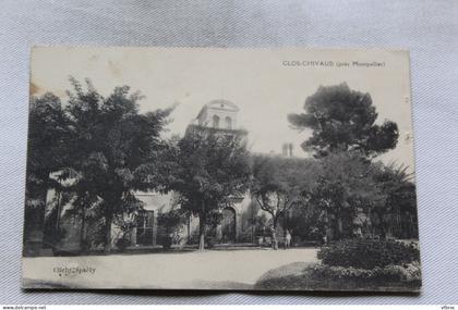 Clos Chivaud près Montpellier, Hérault 34