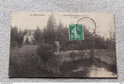 Cpa 1911, Chateaubourg, la Vilaine, Ille et Vilaine 35