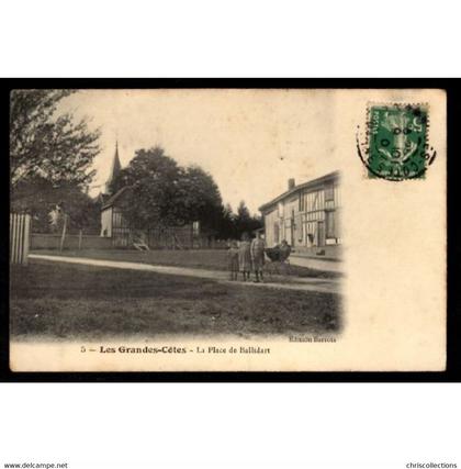 51 - LES GRANDES CÔTES (Marne) - La Place de Ballidart