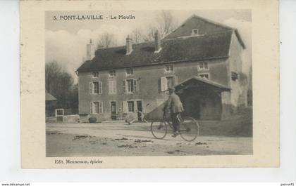 PONT LA VILLE - Le Moulin