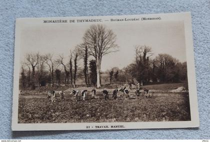 Bréhan Loudéac, monastère de Thymadeuc, travail manuel, Morbihan 56