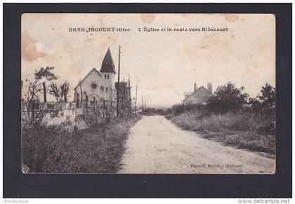 Dreslincourt (60) - Eglise et route vers Ribecourt ( Photo Declein)