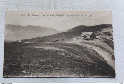 col d'Aubisque et l'hôtellerie, Hautes Pyrénées 65