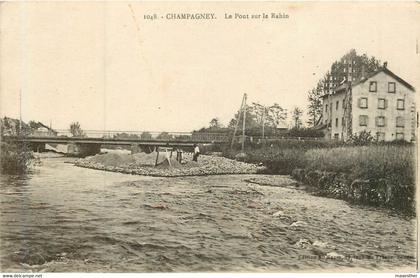 CHAMPAGNEY le Pont sur le Rahin