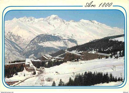 73 - Les Arcs - Les Arcs 1800 - Arc Chantel et le Mont-Blanc - CPM - Voir Scans Recto-Verso