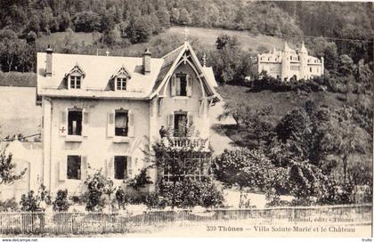 LES VILLARDS-SUR-THONES VILLA SAINTE-MARIE ET LE CHATEAU