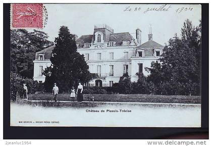 LE PLESSIS TREVISE CHATEAU