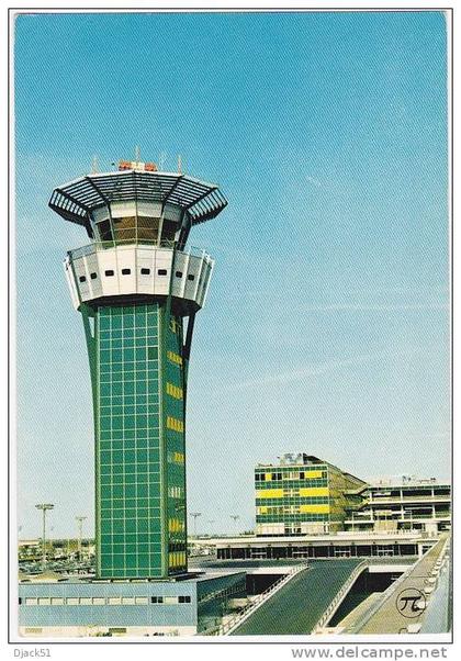 " AEROPORT DE PARIS ORLY " La Nouvelle tour de contrôle