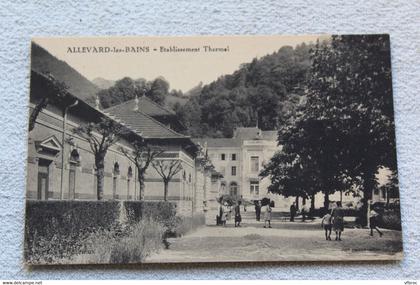 Allevard les bains, établissement thermal, Isère 38