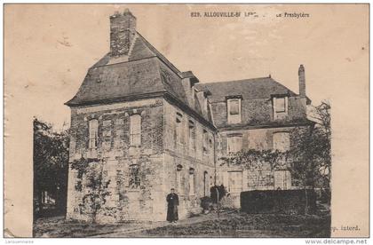 76 - ALLOUVILLE BELLEFOSSE - Le Presbytère