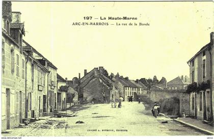 CARTE POSTALE ANCIENNE DE ARC EN BARROIS  - 197  LA RUE DE LA BONDE