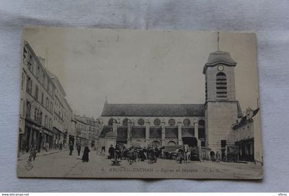 Cpa 1905, Arcueil Cachan, église et marché, Val de Marne 94