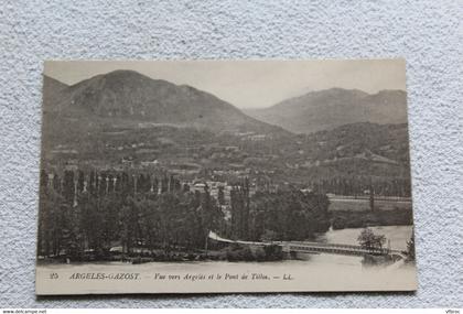 Argeles Gazost, vue vers Argelès et le Pont de Tillos, hautes Pyrénées 65