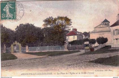 95 - val d'oise - ARNOUVILLE  les GONESSES - la place de l'église et la Grille