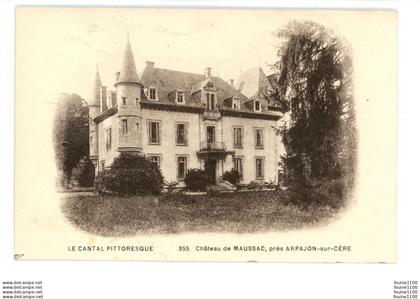 château de MAUSSAC près d' ARPAJON SUR CERE