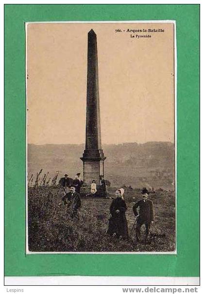 ARQUES la BATAILLE -- La Pyramide