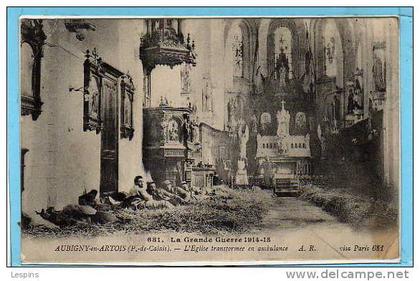 AUBIGNY EN ARTOIS --  L'Eglise transformé en ambulance