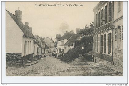 AUBIGNY EN ARTOIS - La Rue d'En-Haut