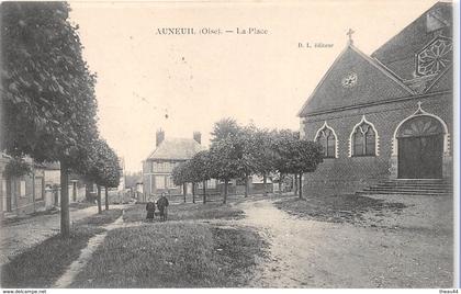 ¤¤  -  AUNEUIL   -  La Place    -  ¤¤