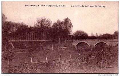 77 BAGNEAUX SUR LOING - le pont de fer