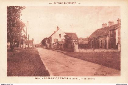 77 - SEINE ET MARNE - BAILLY-CARROIS - la mairie - paysage d'automne - légère pliure voir scans- 10175