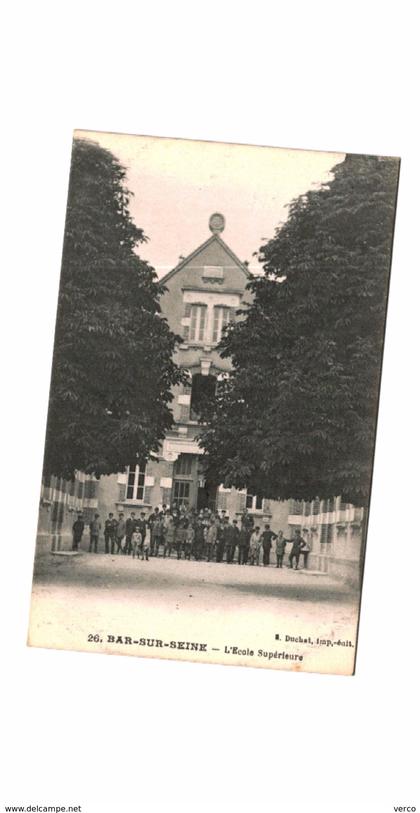 Carte Postale Ancienne  De BAR SUR SEINE-L'Ecole Supérieure