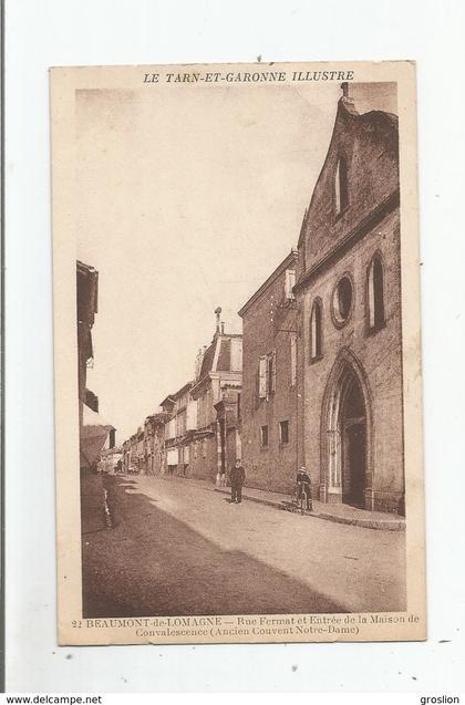 BEAUMONT DE LOMAGNE 22  RUE FERMAT ET ENTREE DE LA MAISON DE CONVALESCENCE  (ANCIEN COUVENT NOTRE DAME) 1937