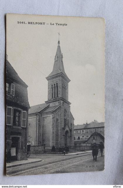 Cpa 1912, Belfort, le temple, Territoire de Belfort 90