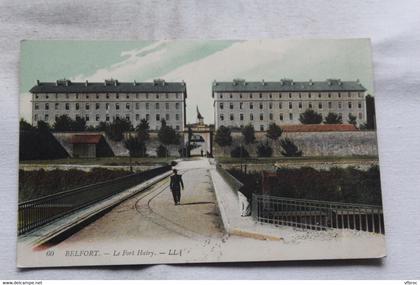 Cpa 1914, Belfort, le fort Hatry, territoire de Belfort 90