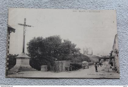 Cpa 1910, Blain, le calvaire, Loire atlantique 44