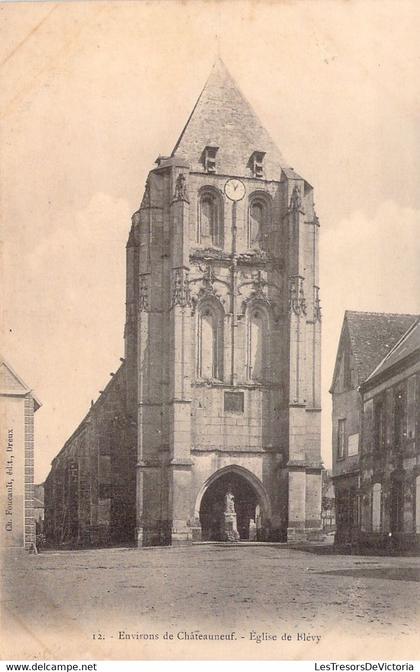 [-5%] CPA FRANCE - 28 - BLEVY - Environs de Châteauneuf - Eglise de Blévy 12 Foucault Dreux