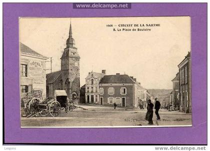 Bouloire -- Circuit de la Sarthe 1906-- La place de Bouloire