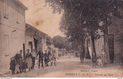 M12-82) BRESSOLS - CHEMIN DU PORT - ANIMATION - HABITANTS - ETAT  - ( 2 SCANS )