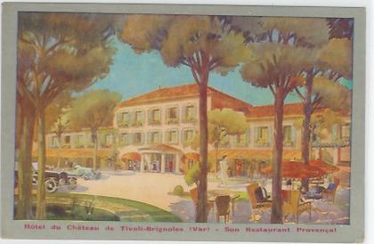 245 / CPA HOTEL DU CHATEAU DE TIVOLI-BRIGNOLES  (var)