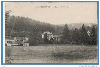 88 - BROUVELIEURES -- Le Chateau de Mortagne