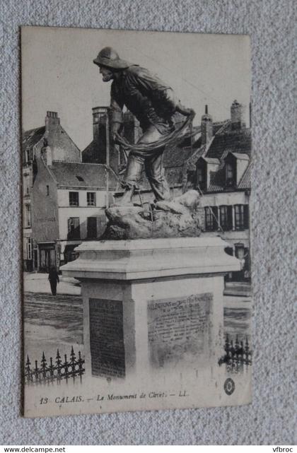 C901, Cpa 1915, Calais, le monument de Cavet, Pas de Calais 62