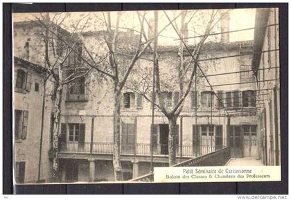 11 - Carcassonne - Petit Séminaire de Carcassonne - Balcons des Classes et Chambre des Professeurs - Rare !