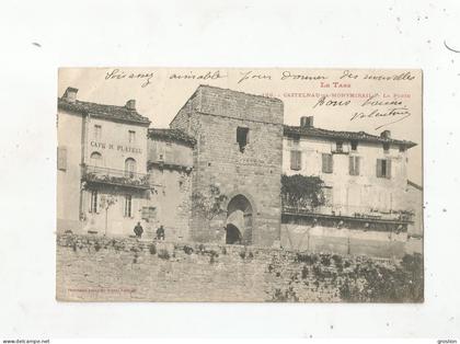 CASTELNAU DE MONTMIRAIL 169 LE TARN LA PORTE 1904