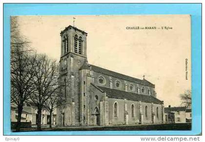 B - 85 - CHAILLE LES MARAIS - l'église