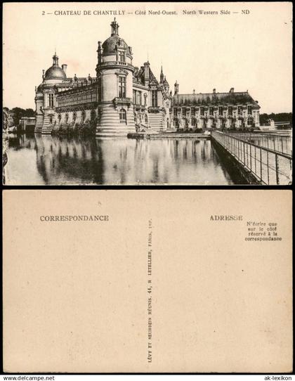 Chantilly Chantilly CHATEAU DE CHANTILLY Schloss Castle North Western Side 1910