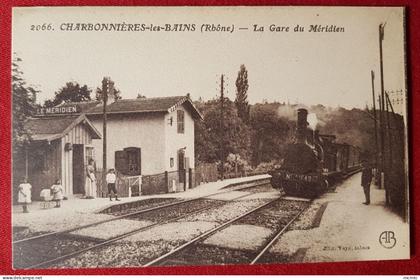 CPA - Charbonnière les Bains-(Rhône) - La gare du Méridien  -( train , locomotive )