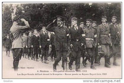 MEZIERES 6 OCCUPATION ALLEMANDE 1914 1918 LES BOYS SCOUTS DEFILANT DEVANT LE KONPRINZ