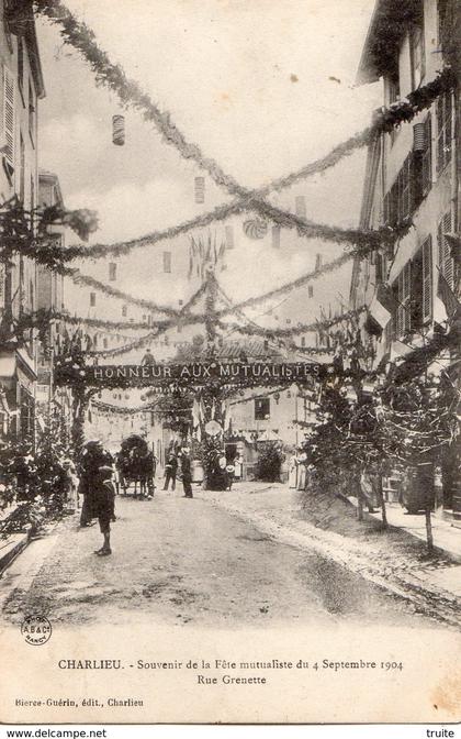 CHARLIEU SOUVENIR DE LA FETE MUTUALISTE DU 4 SEPTEMBRE 1904 RUE GRENETTE