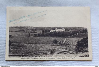 Châteauneuf du Pape, château de Vaudieu, le parc et le vignoble, Vaucluse 84