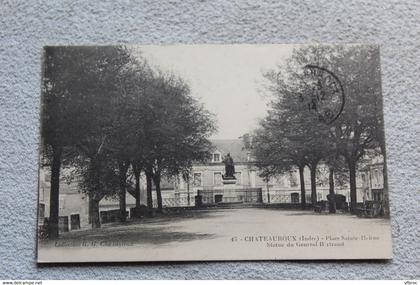 Cpa 1914, Chateauroux, place sainte Helene, statue du général Bertrand, Indre 36